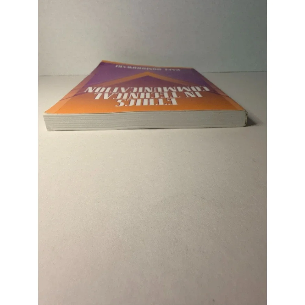 Ethics in Technical Communication Paul Dombrowski Allyn & Bacon Technical Writin